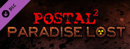 POSTAL 2: Paradise Lost