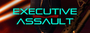 Executive Assault