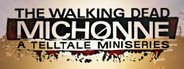 The Walking Dead: Michonne - A Telltale Miniseries