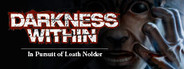 Darkness Within 1: In Pursuit of Loath Nolder