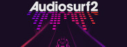 Audiosurf 2