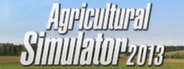 Agricultural Simulator 2013 - Steam Edition