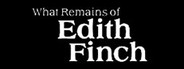 What Remains of Edith Finch