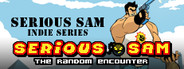 Serious Sam: The Random Encounter