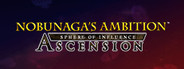 NOBUNAGA'S AMBITION: Sphere of Influence - Ascension / 信長の野望･創造 戦国立志伝