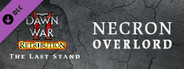 Warhammer® 40,000™: Dawn of War® II - Retribution - The Last Stand Necron Overlord