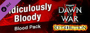 Warhammer 40,000: Dawn of War II - Retribution - Ridiculously Bloody Blood Pack