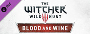 The Witcher 3: Wild Hunt - Blood and Wine