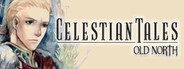 Celestian Tales: Old North