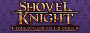 Shovel Knight: Treasure Trove