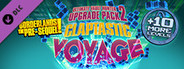 Claptastic Voyage and Ultimate Vault Hunter Upgrade Pack 2