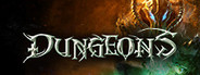 DUNGEONS - Steam Special Edition