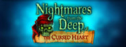 Nightmares from the Deep: The Cursed Heart