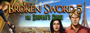 Broken Sword 5 - the Serpent's Curse