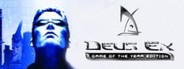 Deus Ex: Game of the Year Edition