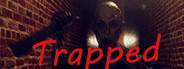 Trapped