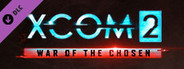 XCOM 2: War of the Chosen