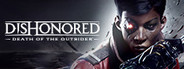 Dishonored®: Death of the Outsider™