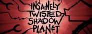 Insanely Twisted Shadow Planet