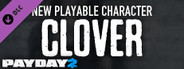 PAYDAY 2: Clover Character Pack