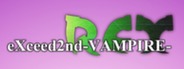 eXceed 2nd - Vampire REX