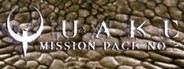 QUAKE Mission Pack 2: Dissolution of Eternity