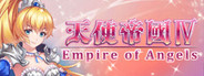 天使帝國四《Empire of Angels IV》