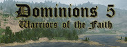 Dominions 5 - Warriors of the Faith