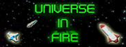 Universe in Fire