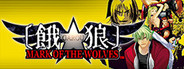 GAROU: MARK OF THE WOLVES