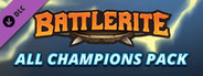 Battlerite - All Champions Pack