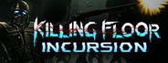 Killing Floor: Incursion
