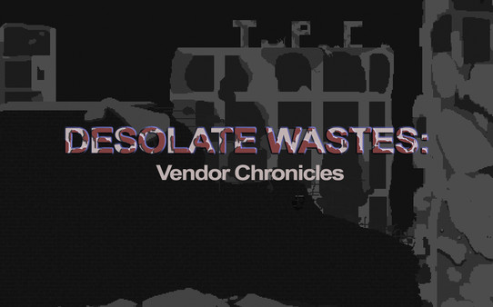 Screenshot 1 of Desolate Wastes: Vendor Chronicles