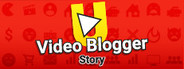 Video blogger Story