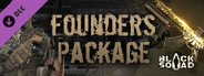 Blacksquad - FOUNDER'S PACKAGE