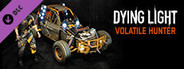 Dying Light - Volatile Hunter Bundle