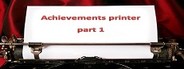 Achievements printer part 1