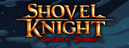 Shovel Knight: Specter of Torment