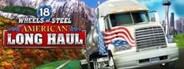 18 Wheels of Steel: American Long Haul