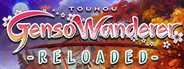 Touhou Genso Wanderer -Reloaded- / 不可思议的幻想乡TOD -RELOADED- / 不思議の幻想郷TOD -RELOADED-