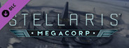 Stellaris: MegaCorp