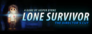 Lone Survivor: The Director's Cut