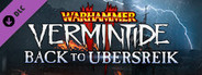 Warhammer: Vermintide 2 - Back to Ubersreik