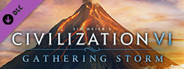 Sid Meier's Civilization® VI: Gathering Storm