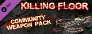 Killing Floor - Community Weapon Pack