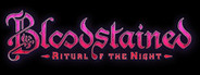 Bloodstained: Ritual of the Night