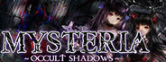 Mysteria ~Occult Shadows~