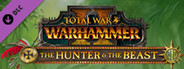 Total War: WARHAMMER II - The Hunter & The Beast