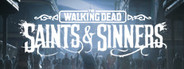 The Walking Dead: Saints & Sinners