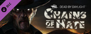 Dead by Daylight - Chains of Hate Chapter